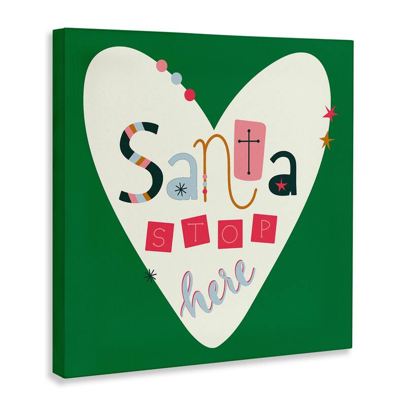 Stupell Santa Stop Here Heart Canvas Wall Art Design By Sazerelli Designs