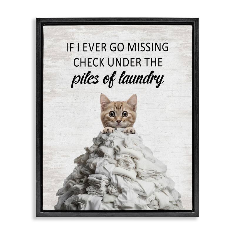 Stupell Piles Of Laundry Cat Framed Floater Canvas Wall Art Design By Lettered and Lined - 25 x 31 - Black