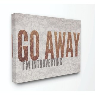 Stupell Go Away I'm Introverting Pattern Typography, 16 x 20, Proudly ...