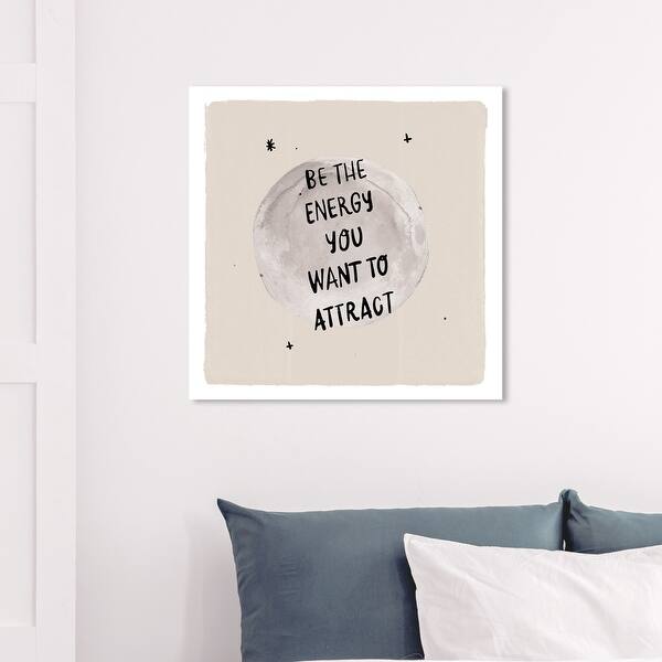 Shop Wynwood Studio Be The Energy Typography And Quotes Wall Art Canvas Print Inspirational Quotes And Sayings White Black Overstock 31586476