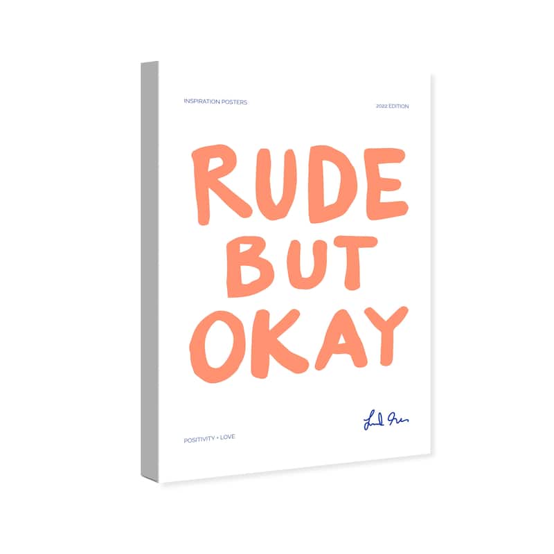 Wynwood Studio Canvas Typography and Quotes You re rude Orange and Pastel Orange Modern & Contemporary Wall Art Canvas Print