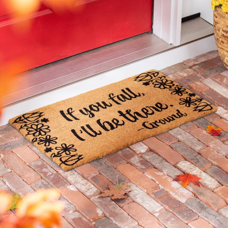 28" x 16" Natural Coir Door Mat, If You Fall I'll Be There - 28" x 16"