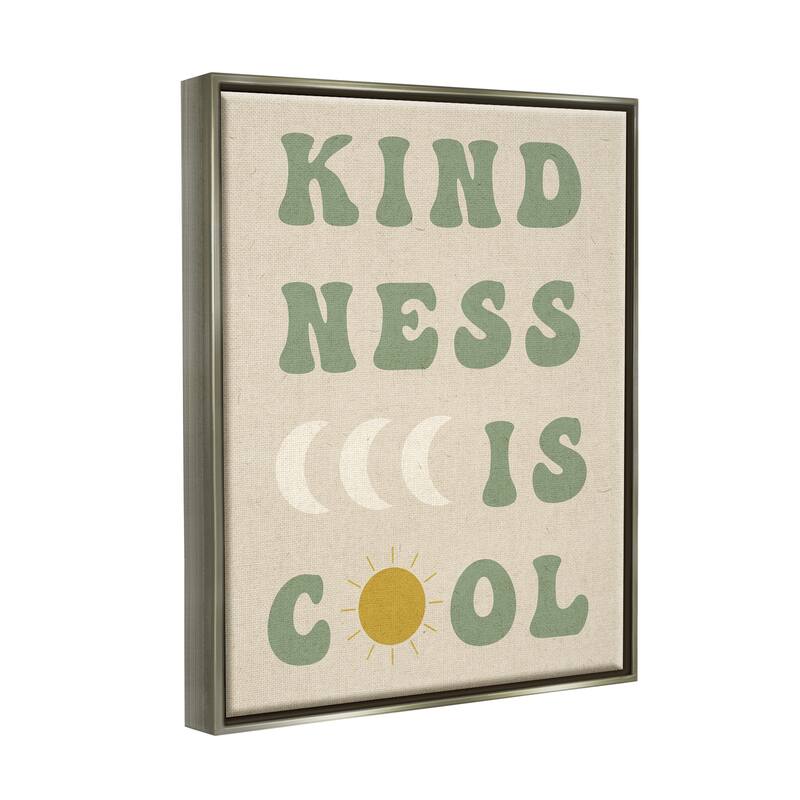 Stupell Kindness Is Cool Phrase Framed Floater Canvas Wall Art Design by Daphne Polselli