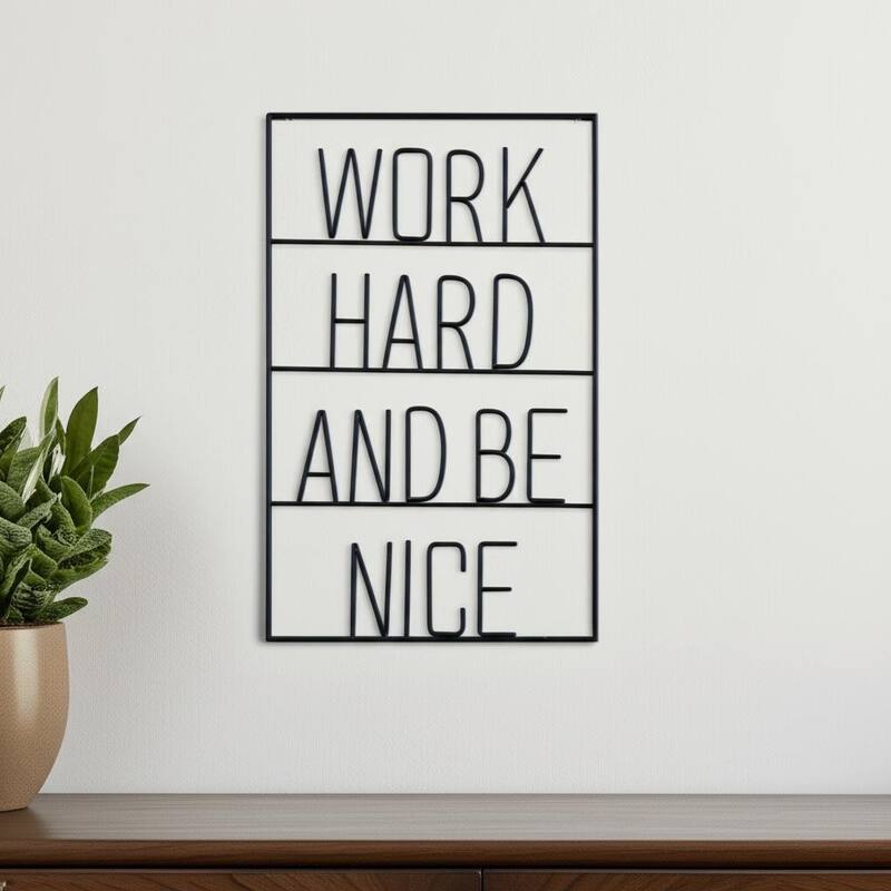 HomeRoots 17" X 26" Black Work Hard and Be Nice Metal Wall Decor - Black - 25.99 in. x 17.3 in.  x 0.52 in.