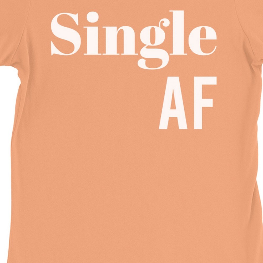 Shop Single Af Womens Peach Funny Single Quote T Shirt Valentine S Day Overstock 27975273