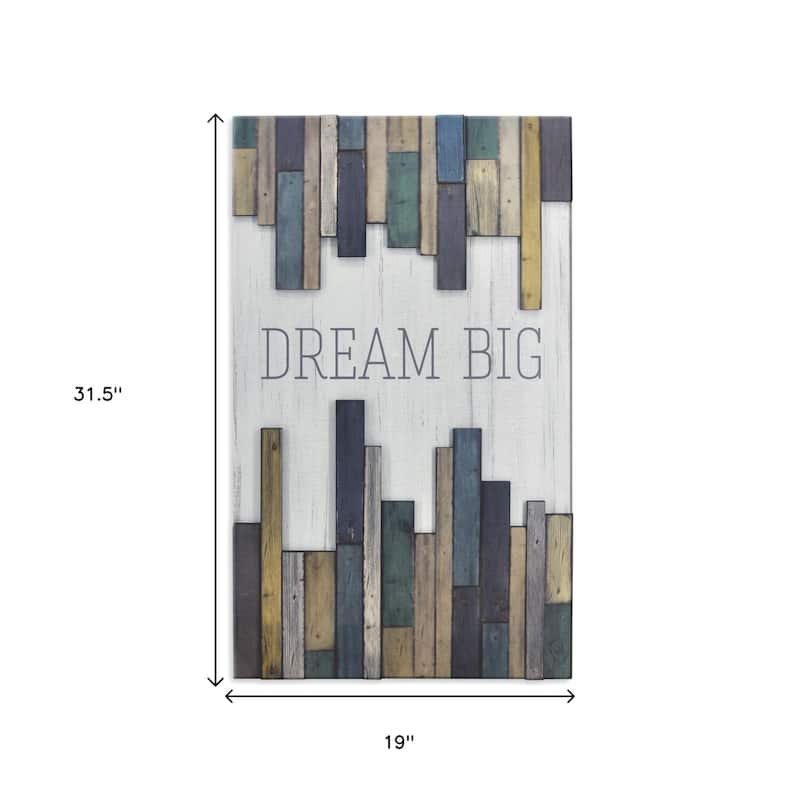 HomeRoots 32" X 19" Blue Tan And White Dream Big Wood Wall Decor