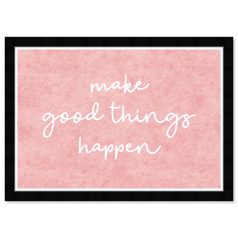 Wynwood Studio Prints Typography and Quotes Make Good Things Happen Pink Pink and Modern & Contemporary Wall Art Canvas Print