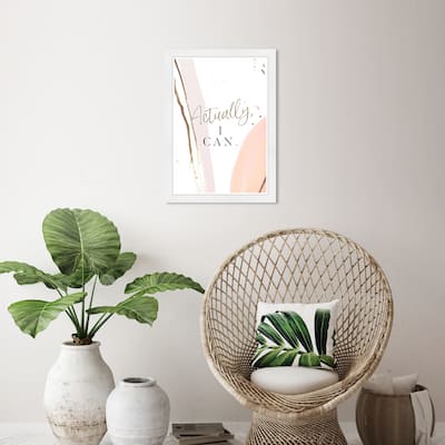Wynwood Studio 'Actually I Can' Typography and Quotes White Wall Art Framed Print