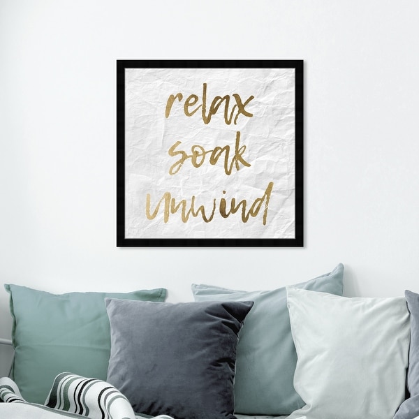 Oliver Gal 'Relax Soak Unwind' Typography and Quotes Wall Art Framed Print Motivational Quotes and Sayings - Gold, White. Opens flyout.