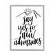 preview thumbnail 8 of 19, Stupell Industries New Adventures Assertive Exploration Motivational Phrase Framed Wall Art, Design by Hey Bre! Creative Studio Grey - 11 x 14