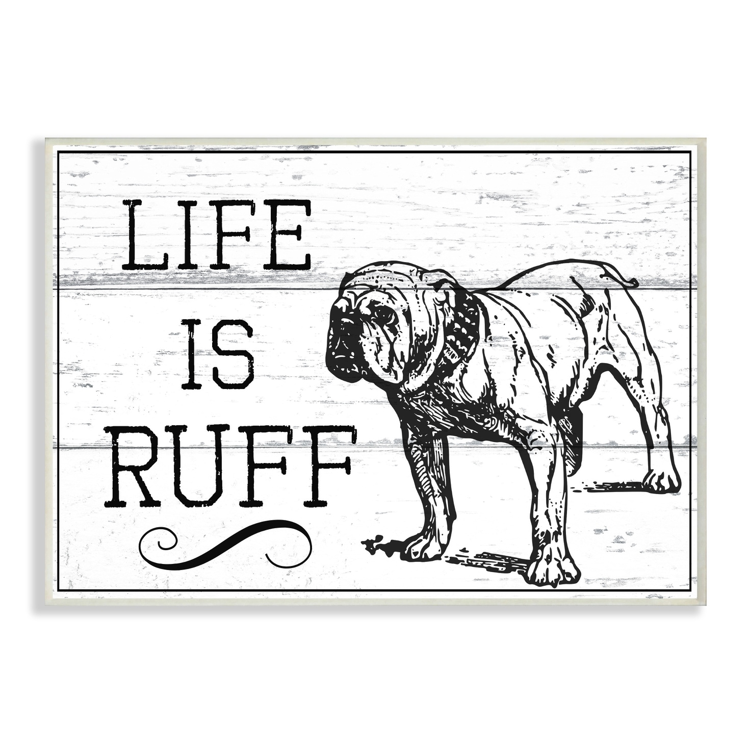 Stupell Life IS Ruff Vintage Bulldog Wall Plaque Art  Oversized-image