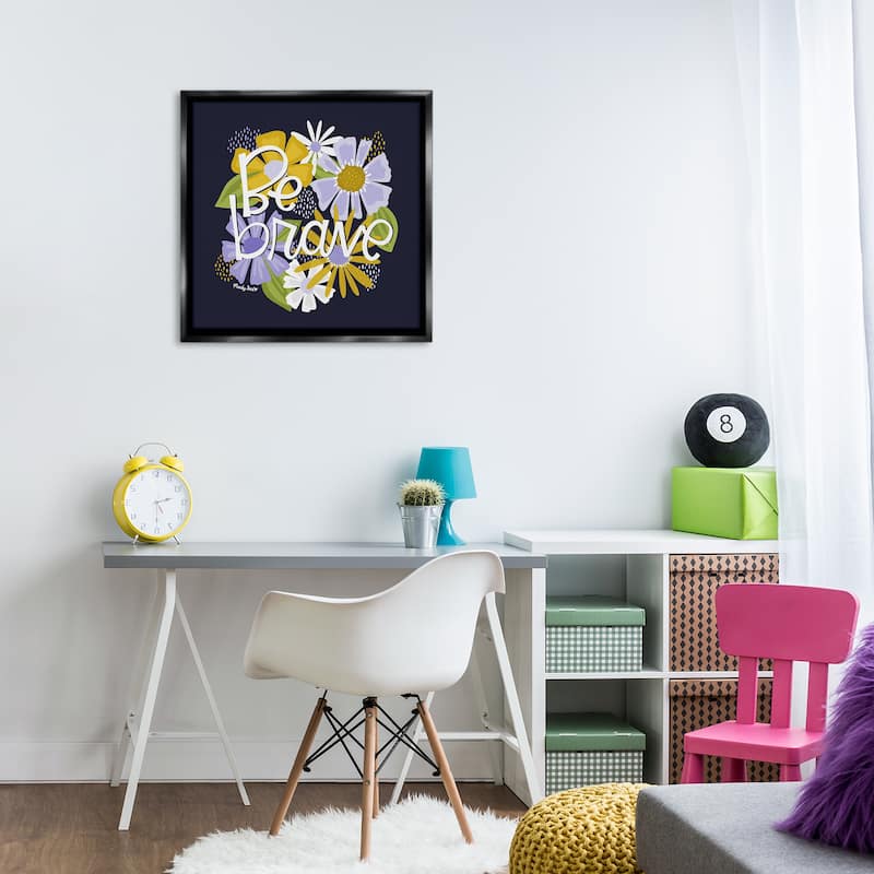 Stupell Be Brave over Florals Framed Floater Canvas Wall Art Design By Mandy Ford Art + Illustration