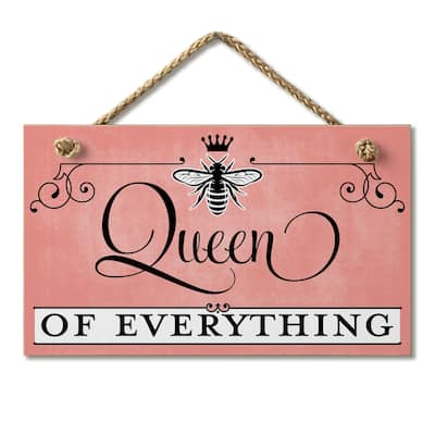 Hanging Wood Sign - Queen Of Everything