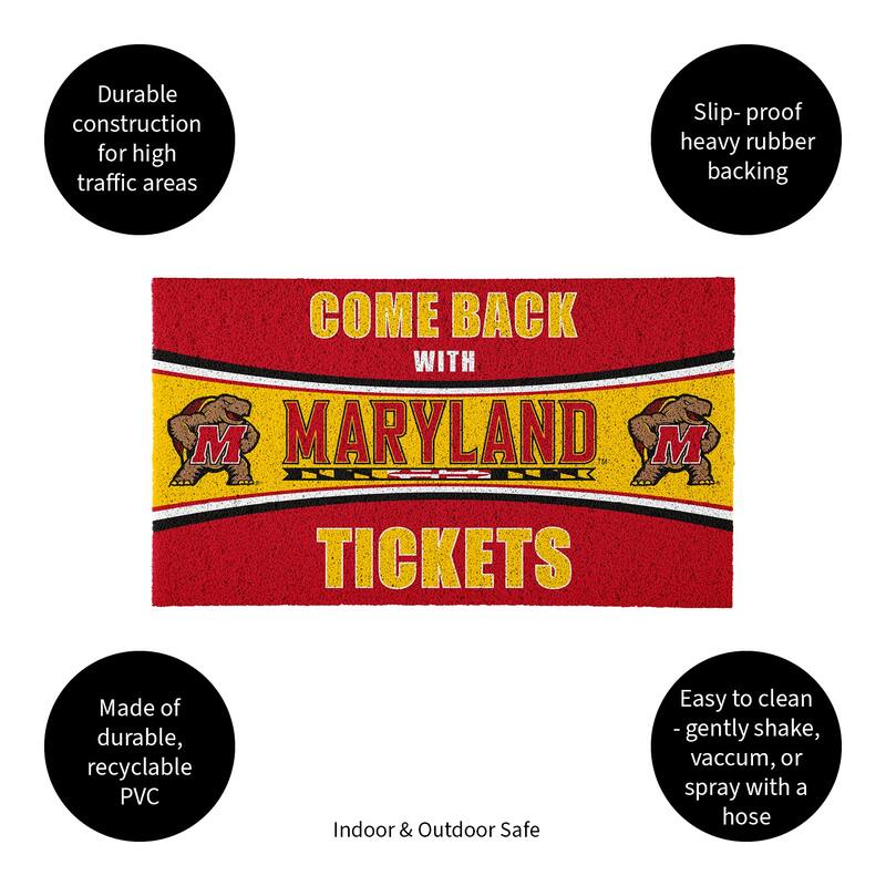University of Maryland 28 in. x 16 in. PVC "Come Back With Tickets" Trapper Door Mat