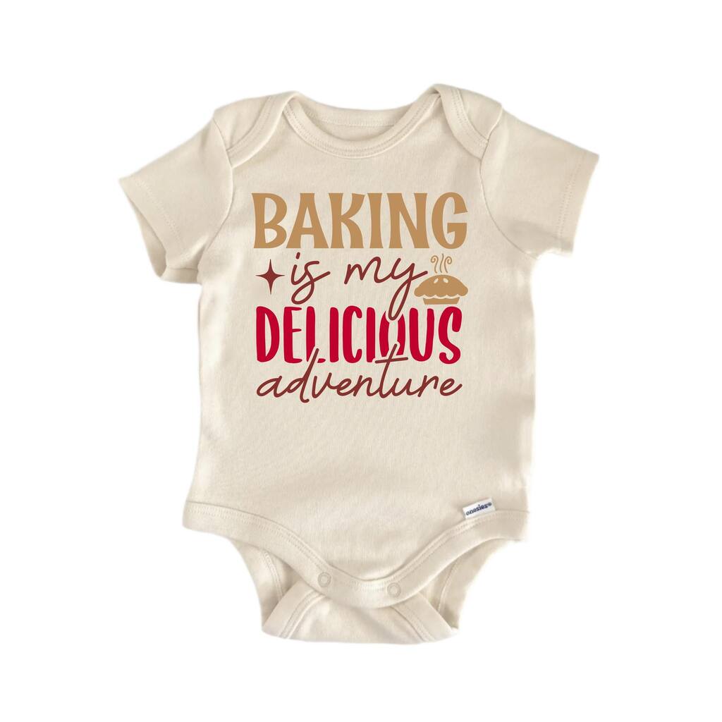 Baking Is My Delicious Adventure - Baby Boy Girl Clothes Bodysuit Funny Cute