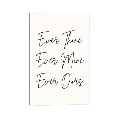 iCanvas "Ever Thine Ever Mine Ever Ours" by Nicole Basque Canvas Print