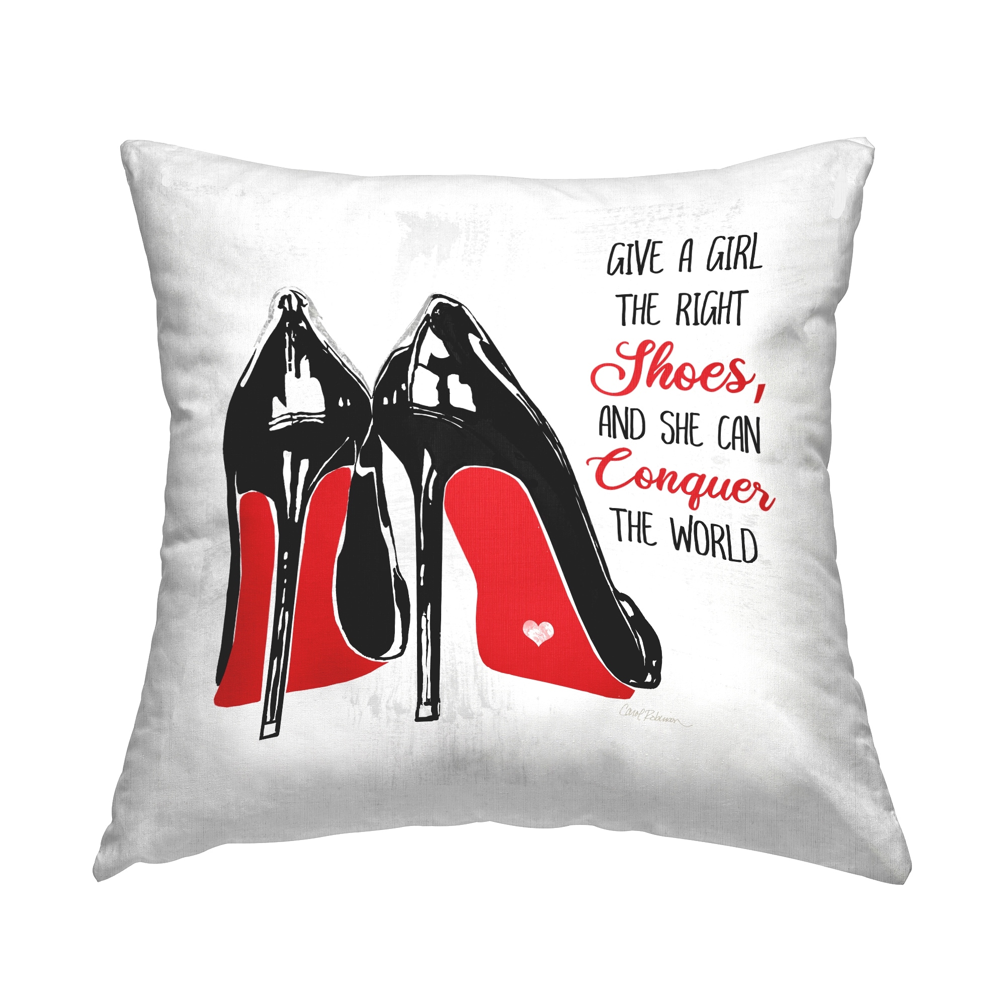 Stupell The Right Shoes Phrase Printed Throw Pillow by Carol Robinson