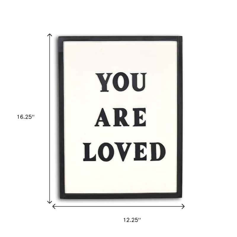 HomeRoots 16" X 12" Black And White You Are Loved Framed Wall Decor