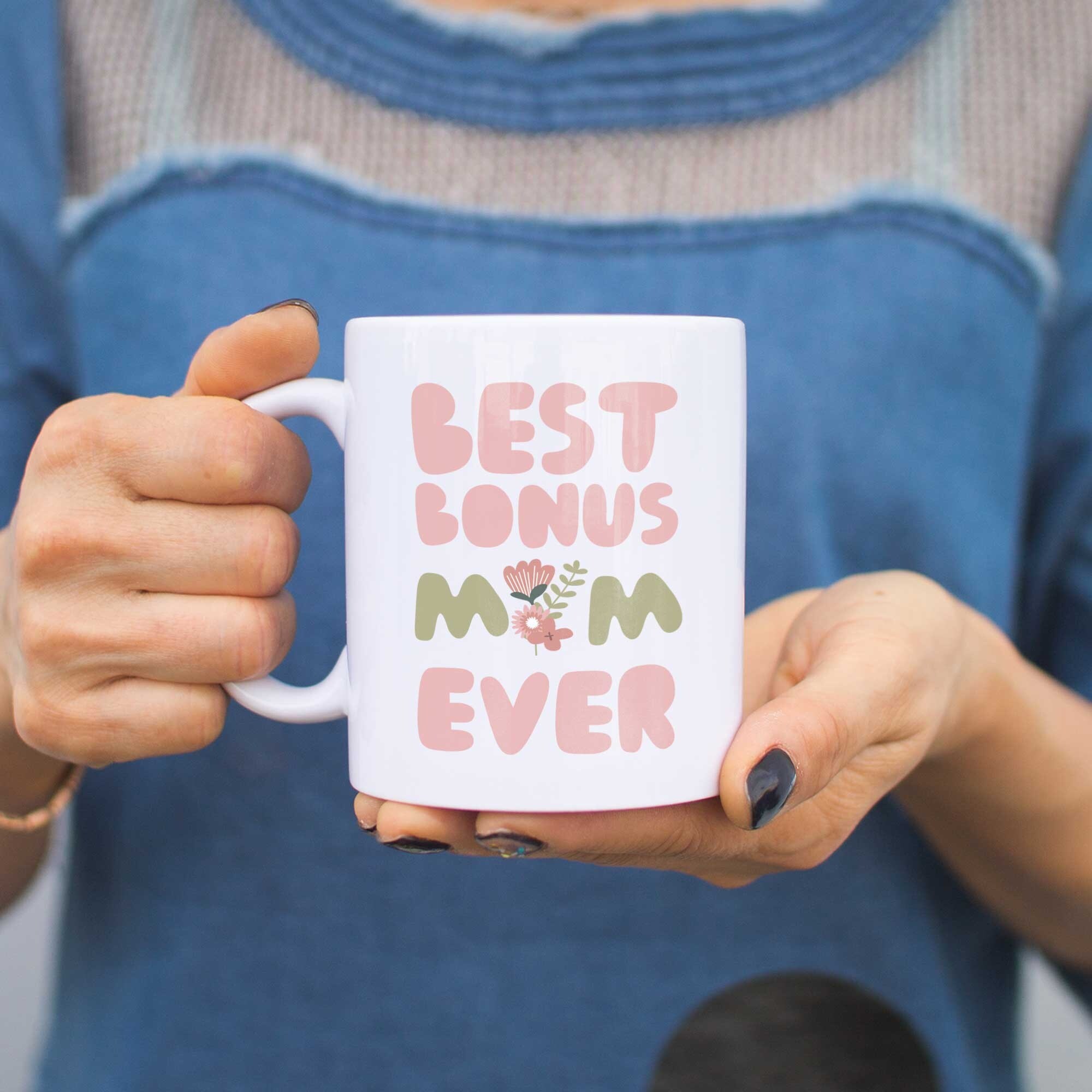 Shop Best Bonus Mom Ever Flower Mugs Mothers Day Gifts For Stepmom Or Godmother Overstock 14518135