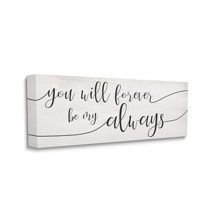 Stupell Forever Be My Always Romantic Cursive Typography Canvas Wall ...