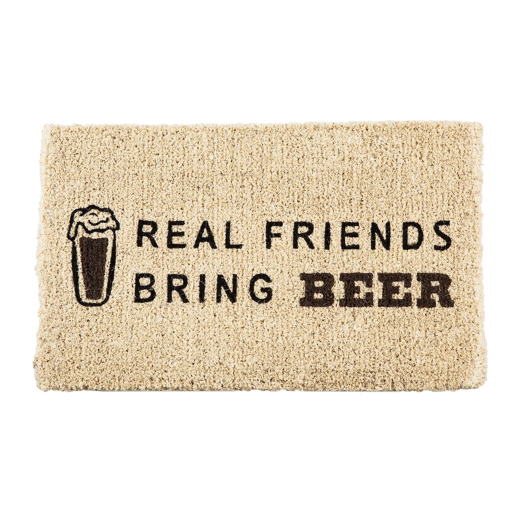 30 in. x 18 in. Real Friends Bring Beer Woven Back Coir Mat