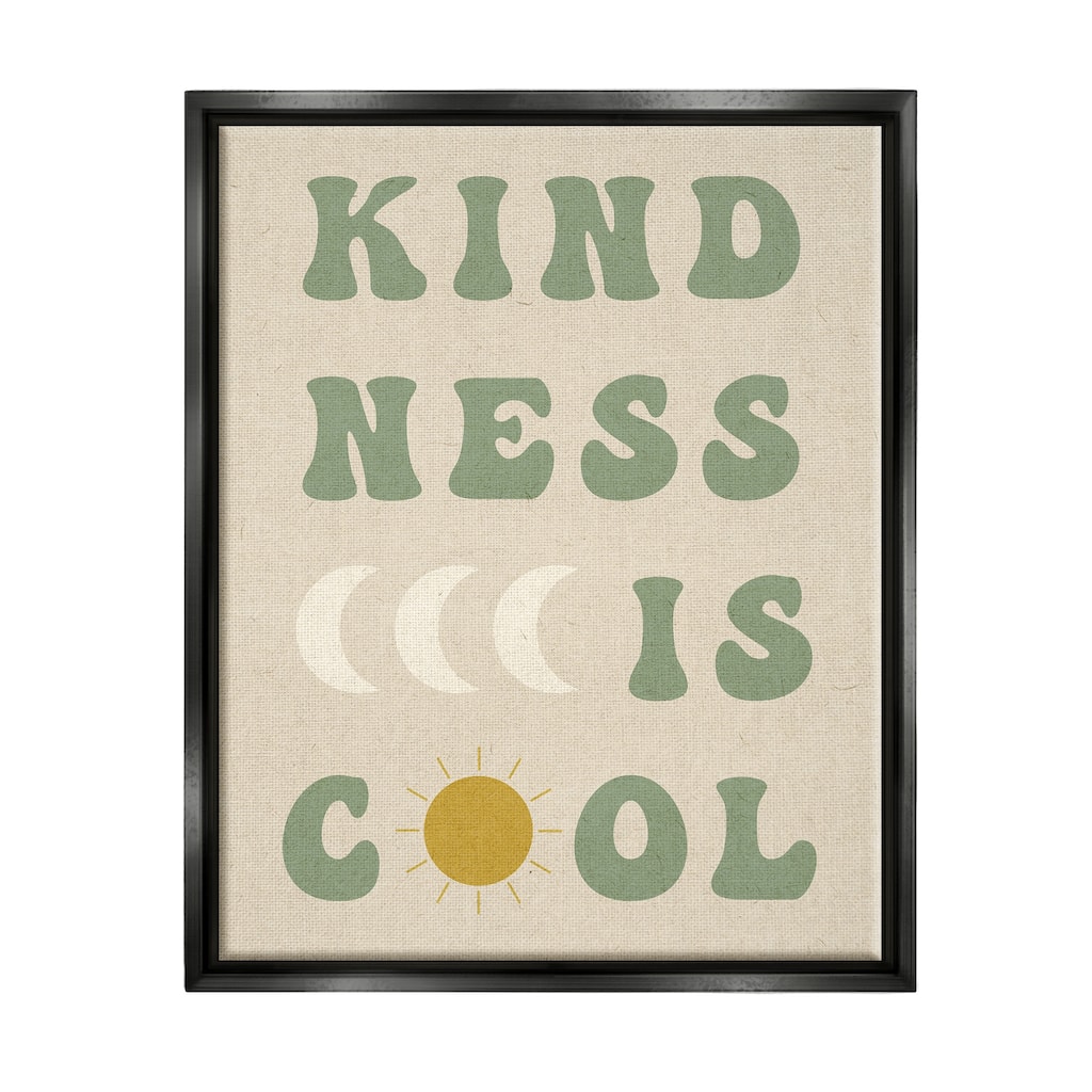 Stupell Kindness Is Cool Phrase Framed Floater Canvas Wall Art Design by Daphne Polselli