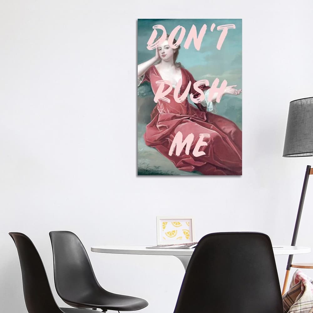 iCanvas "Don'T Rush Me" by Ruby and B Canvas Print