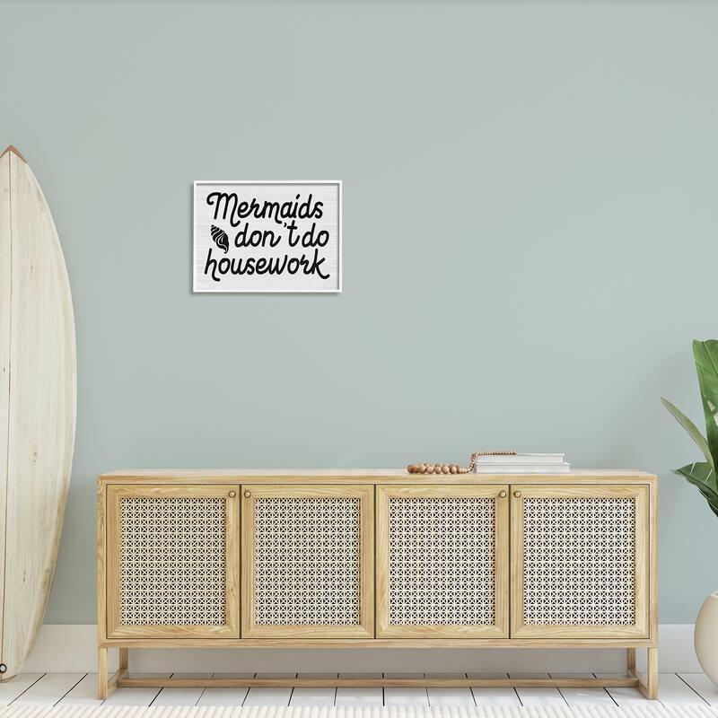 Stupell Mermaids Don't Do Housework Funny Nautical Phrase Framed Wall Art - Black