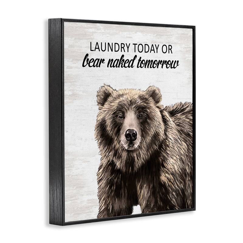 Stupell Bear Naked Tomorrow Funny Laundry Framed Giclee Art Design By Lettered and Lined