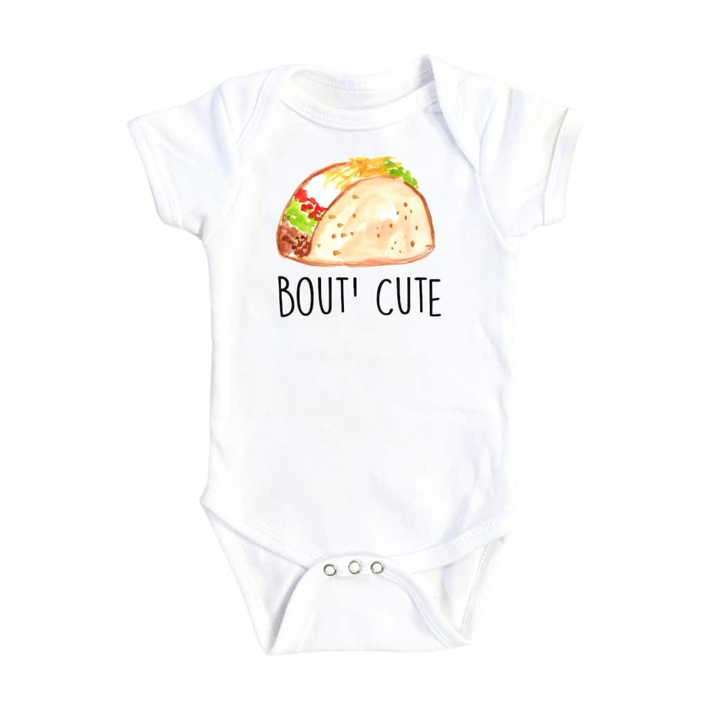 Taco Bout' Cute - Baby Boy Girl Clothes Infant Bodysuit Funny Cute Newborn 1A