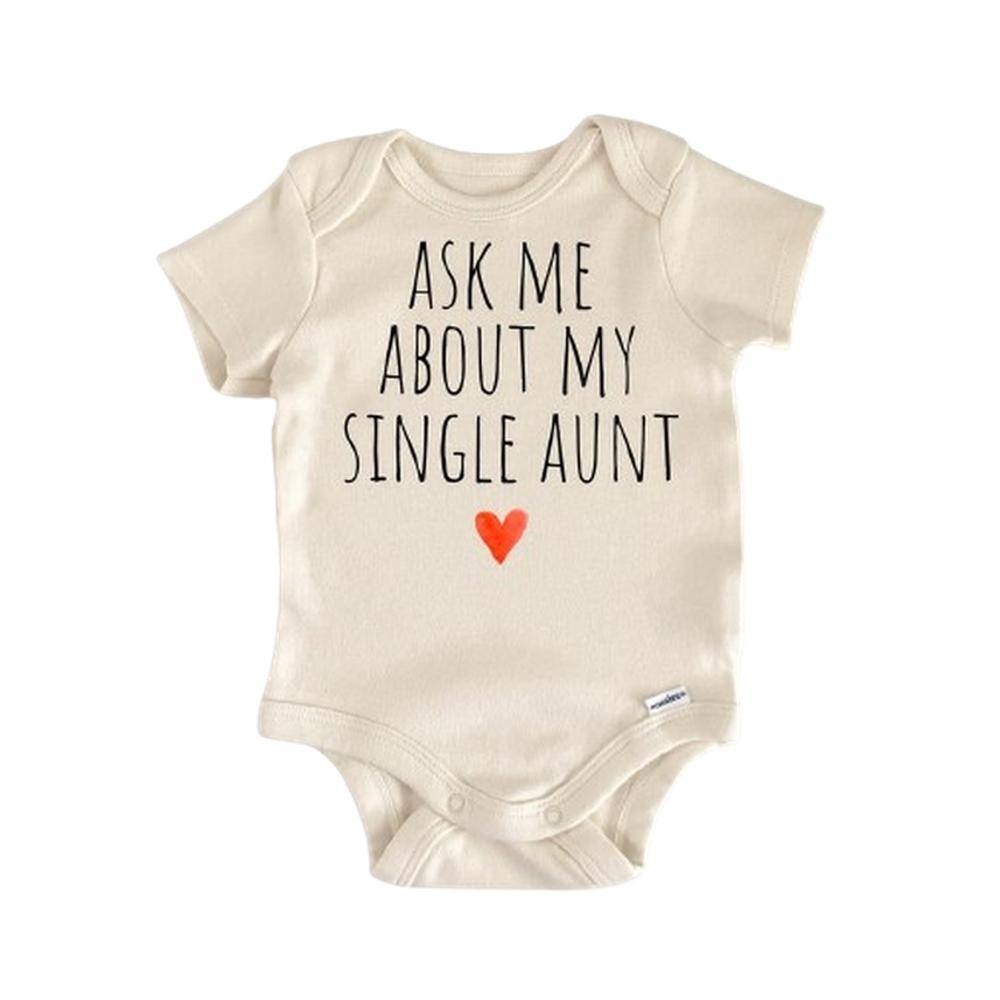 Single Aunt Auntie - Baby Boy Girl Clothes Infant Bodysuit Funny Cute Newborn