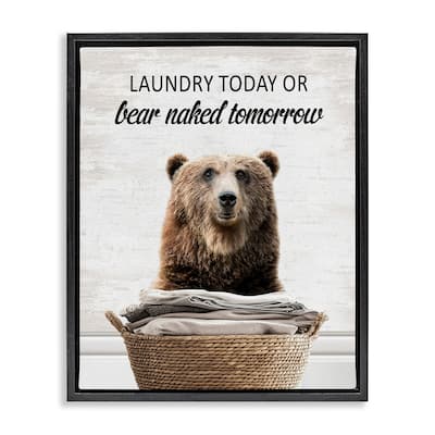 Stupell Laundry Or Bear Naked Framed Floater Canvas Wall Art Design By Lettered and Lined