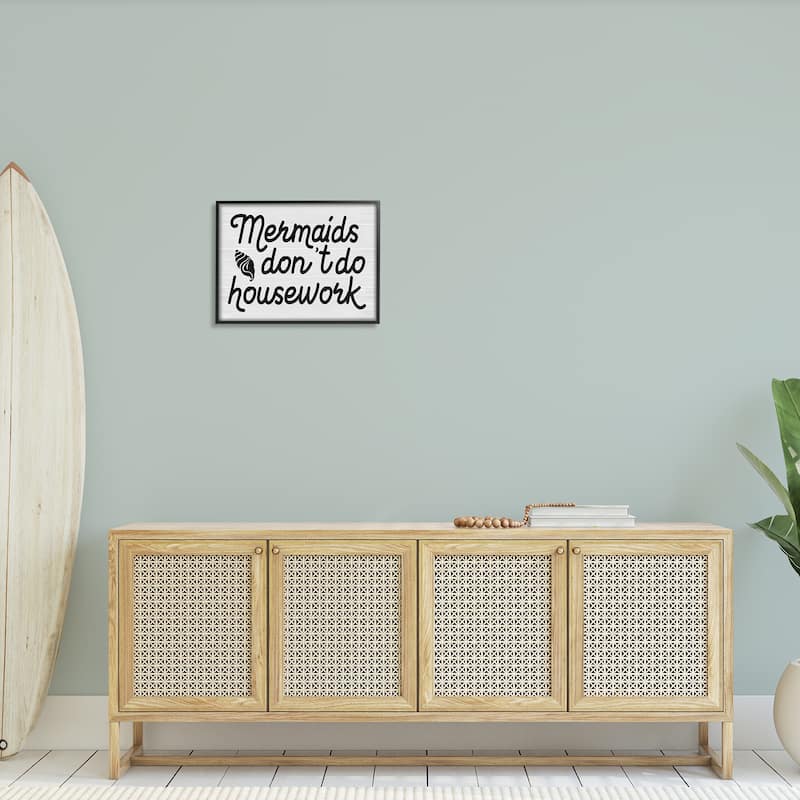 Stupell Mermaids Don't Do Housework Funny Nautical Phrase Framed Wall Art - Black