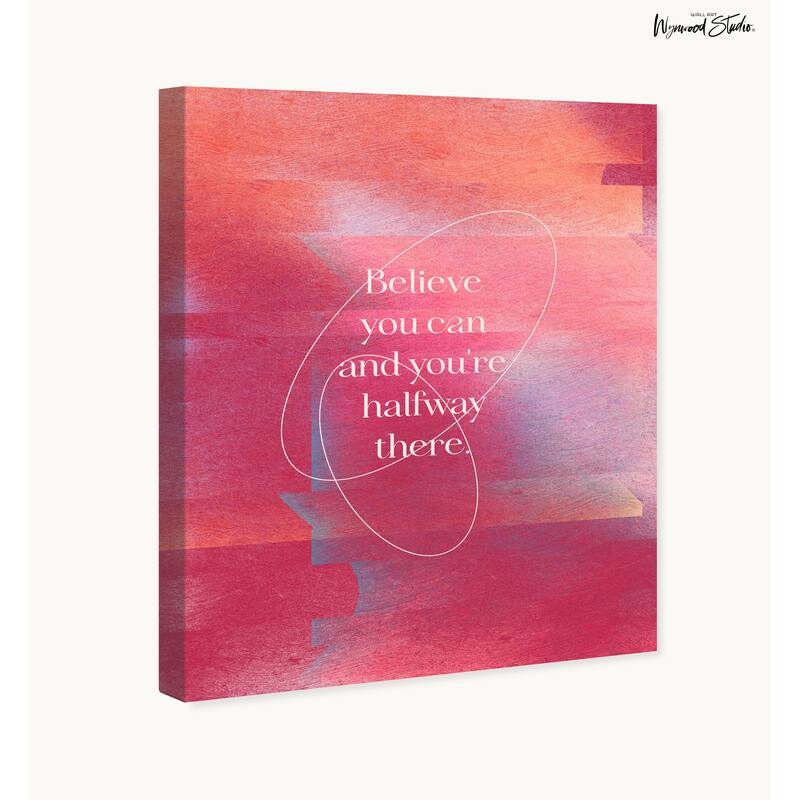 Wynwood Studio Canvas Typography and Quotes Believe you are Pink Modern & Contemporary Wall Art Canvas Print