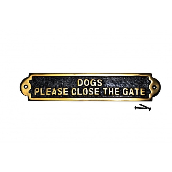 Dog Sign Outdoor Gate Plate Brass Plaque 2.2" H x 10.9" W DOGS PLEASE CLOSE THE GATE Fade Resistant Lacquered Renovators Supply