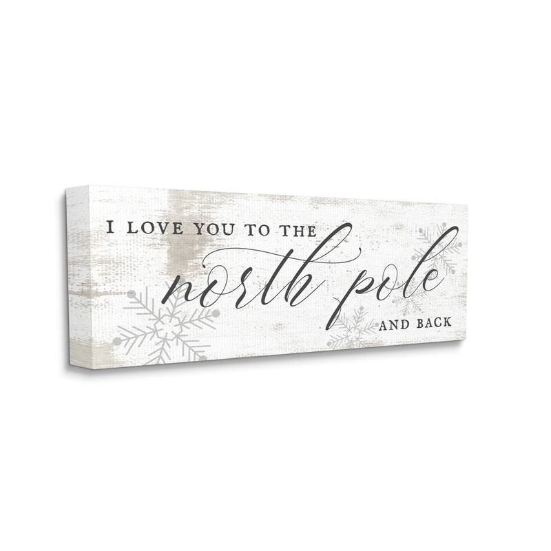 Stupell Love You to North Pole Phrase Romantic Christmas Canvas Wall Art