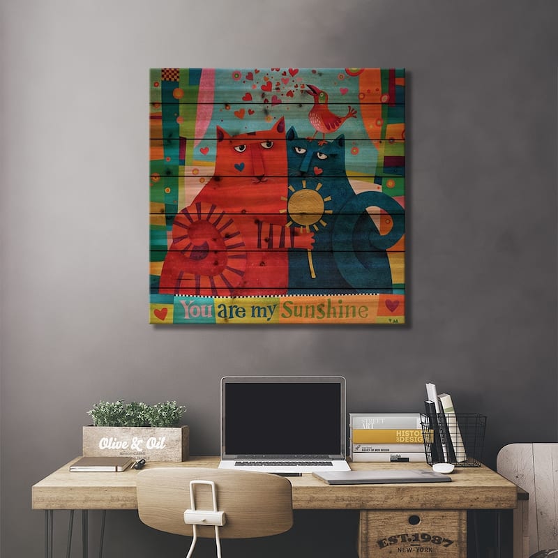 You Are My Sunshine Print On Wood by Vicky Mount - Multi-Color