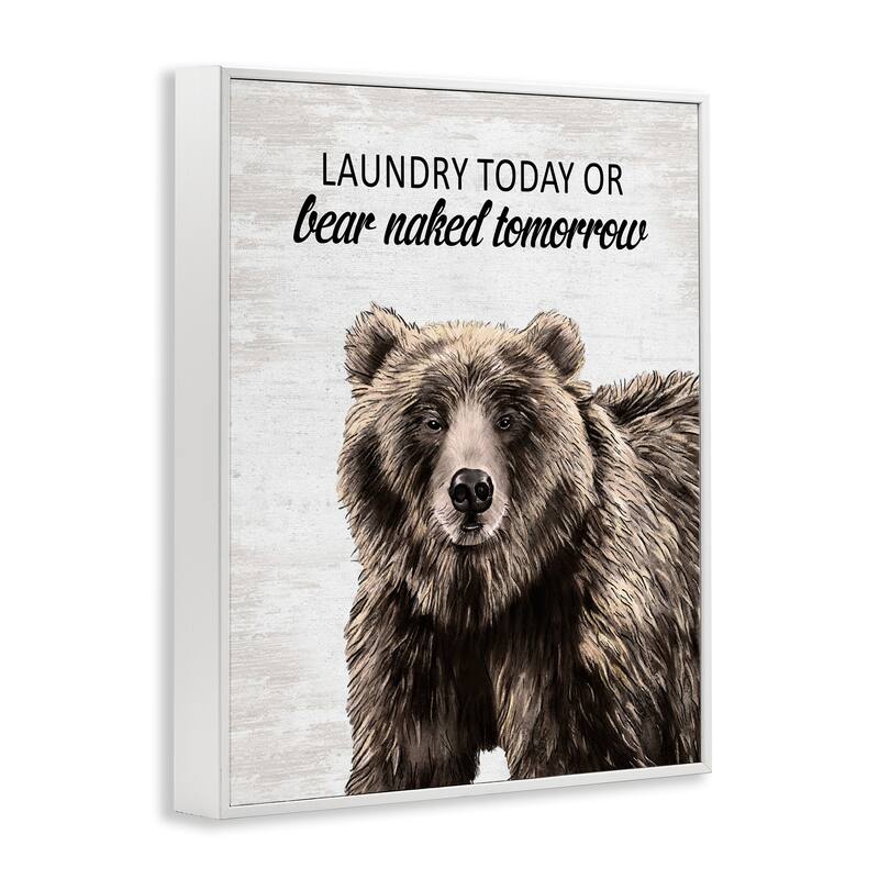 Stupell Bear Naked Tomorrow Funny Laundry Framed Giclee Art Design By Lettered and Lined