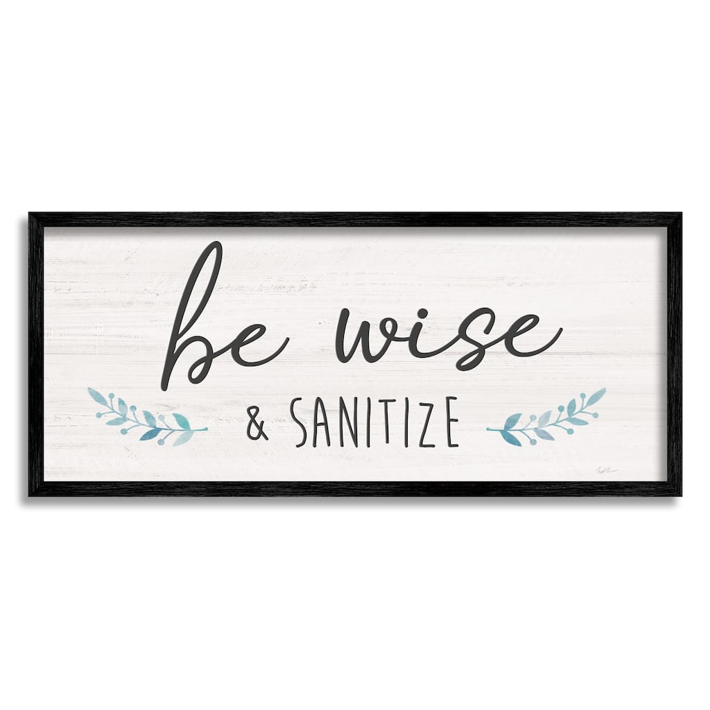 Stupell Be Wise & Sanitize Phrase Good Hygiene Text Framed Wall Art - Beige