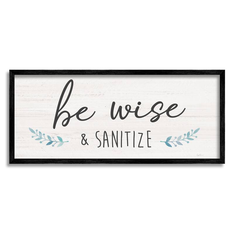 Stupell Be Wise & Sanitize Phrase Good Hygiene Text Framed Wall Art - Beige - 13 x 30 - Black