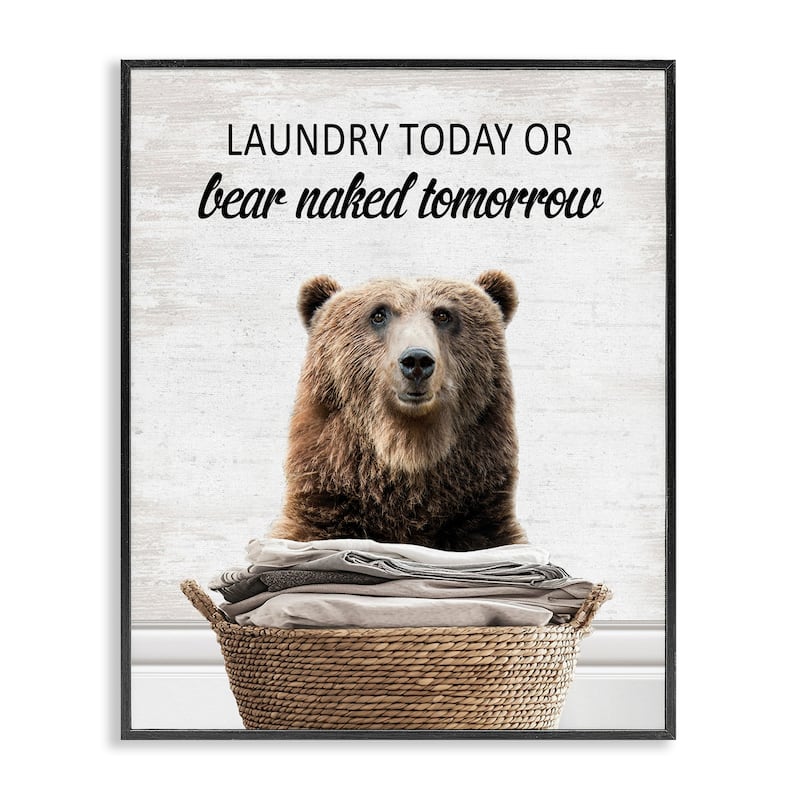 Stupell Laundry Or Bear Naked Framed Giclee Art Design By Lettered and Lined - 16 x 20 - Black
