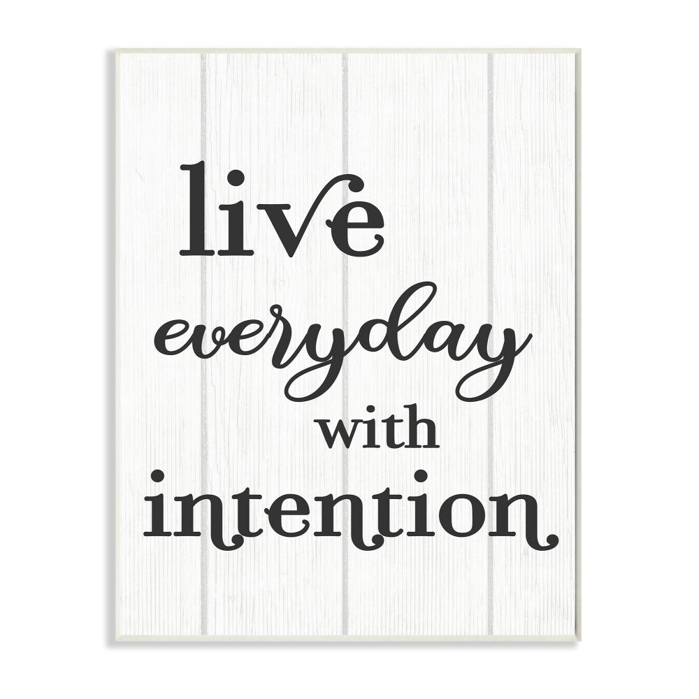 Stupell Industries Live Everyday With Intention Quote Rustic Charm Wood Wall Art Black Overstock 31752894