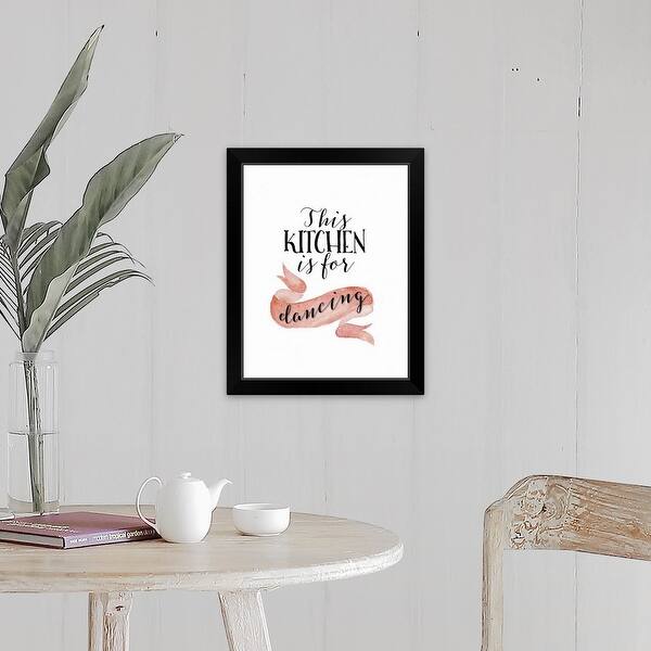 This Kitchen Is For Dancing Black Framed Print Overstock 30189249