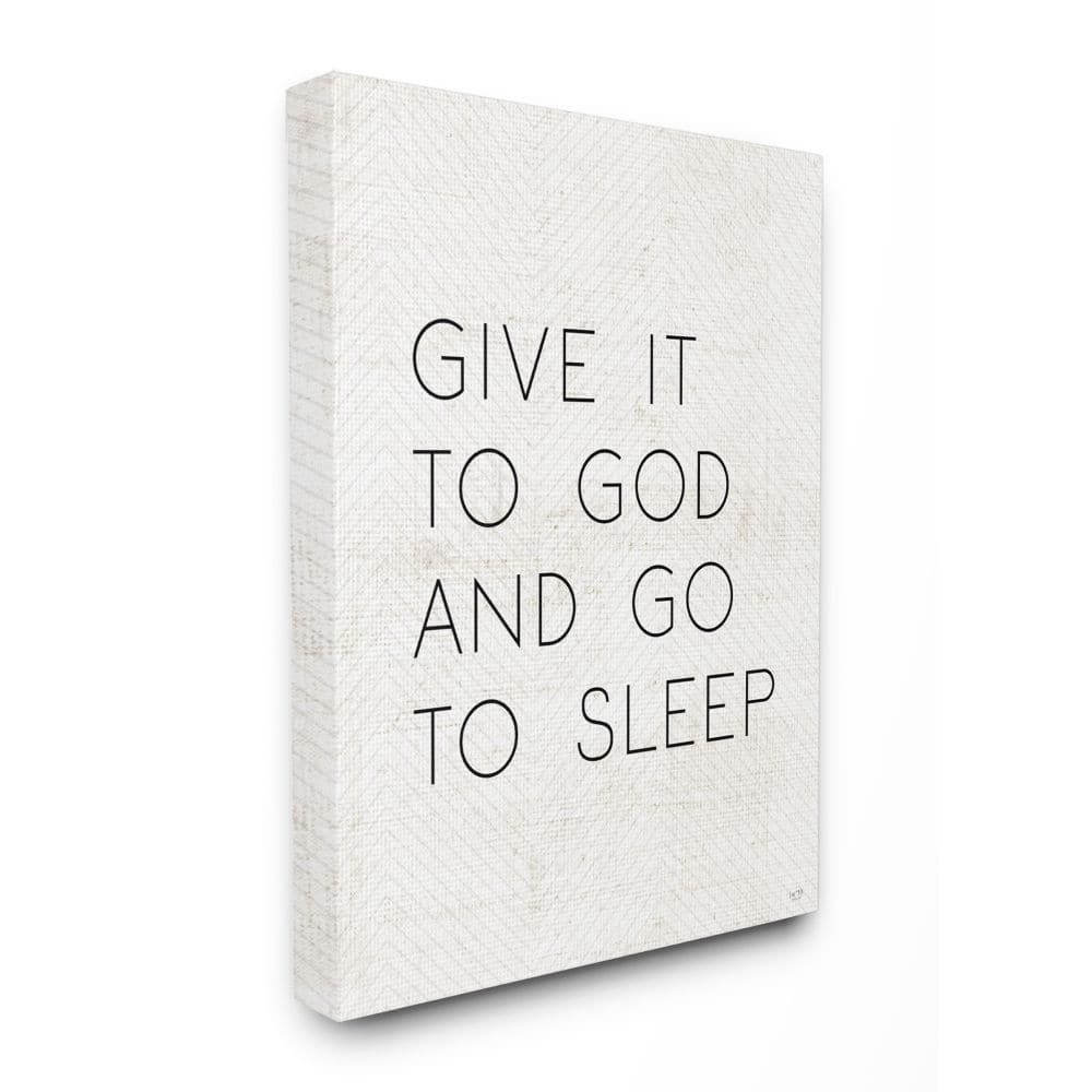 Stupell Give it to God and Sleep Faith Based Bedroom Quote Canvas Wall Art - Black