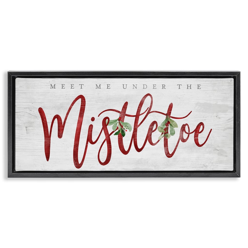 Stupell Meet Me Under Mistletoe Framed Floater Canvas Wall Art Design By Mollie B.