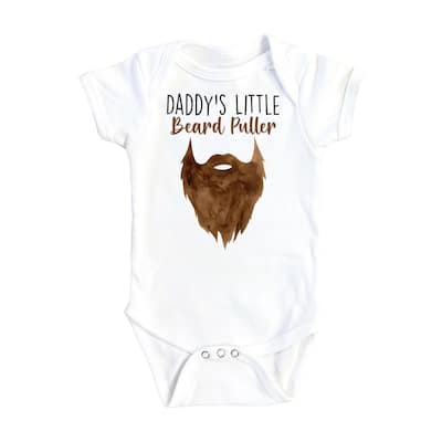 Daddy Beard Puller - Baby Boy Girl Clothes Infant Bodysuit Funny Cute Newborn