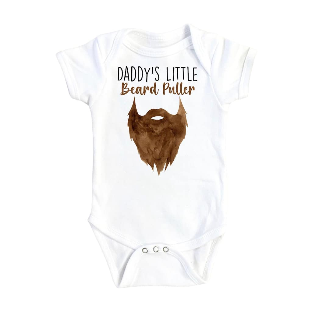 Daddy Beard Puller - Baby Boy Girl Clothes Infant Bodysuit Funny Cute Newborn