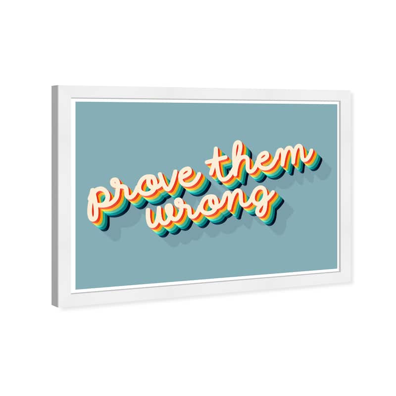 Wynwood Studio Prints Typography and Quotes Prove Them Wrong Blue Blue and Celeste Modern & Contemporary Wall Art Canvas Print