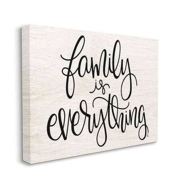 Shop Stupell Industries Family Is Everything Rustic Quote Farm Home Sign Canvas Wall Art Black Overstock