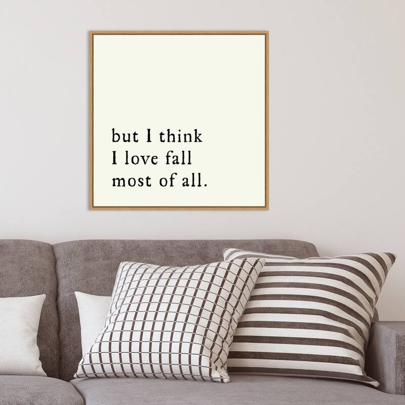Amanti Art But I think I love fall most of all Framed Canvas Wall Art